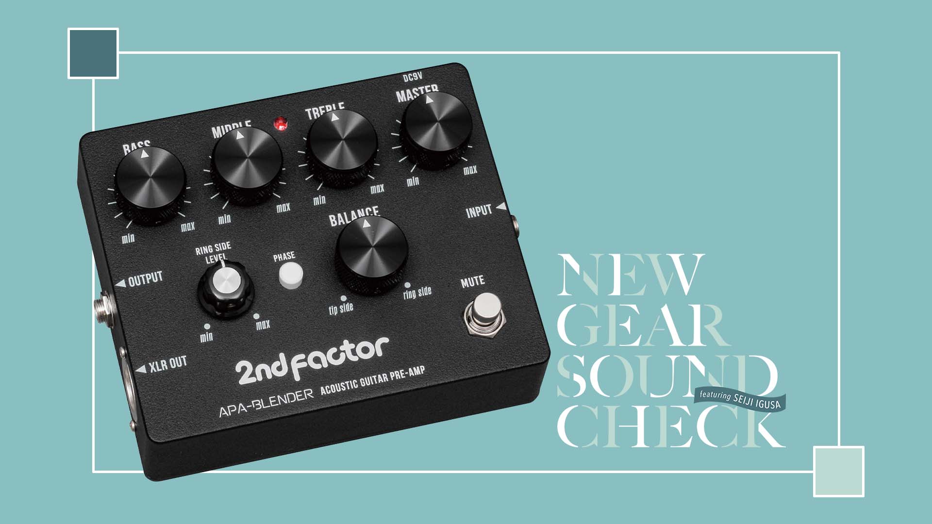 2ND FACTOR/APA-Blender|NEW GEAR SOUND CHECK featuring Seiji Igusa - 2025 SPRING -