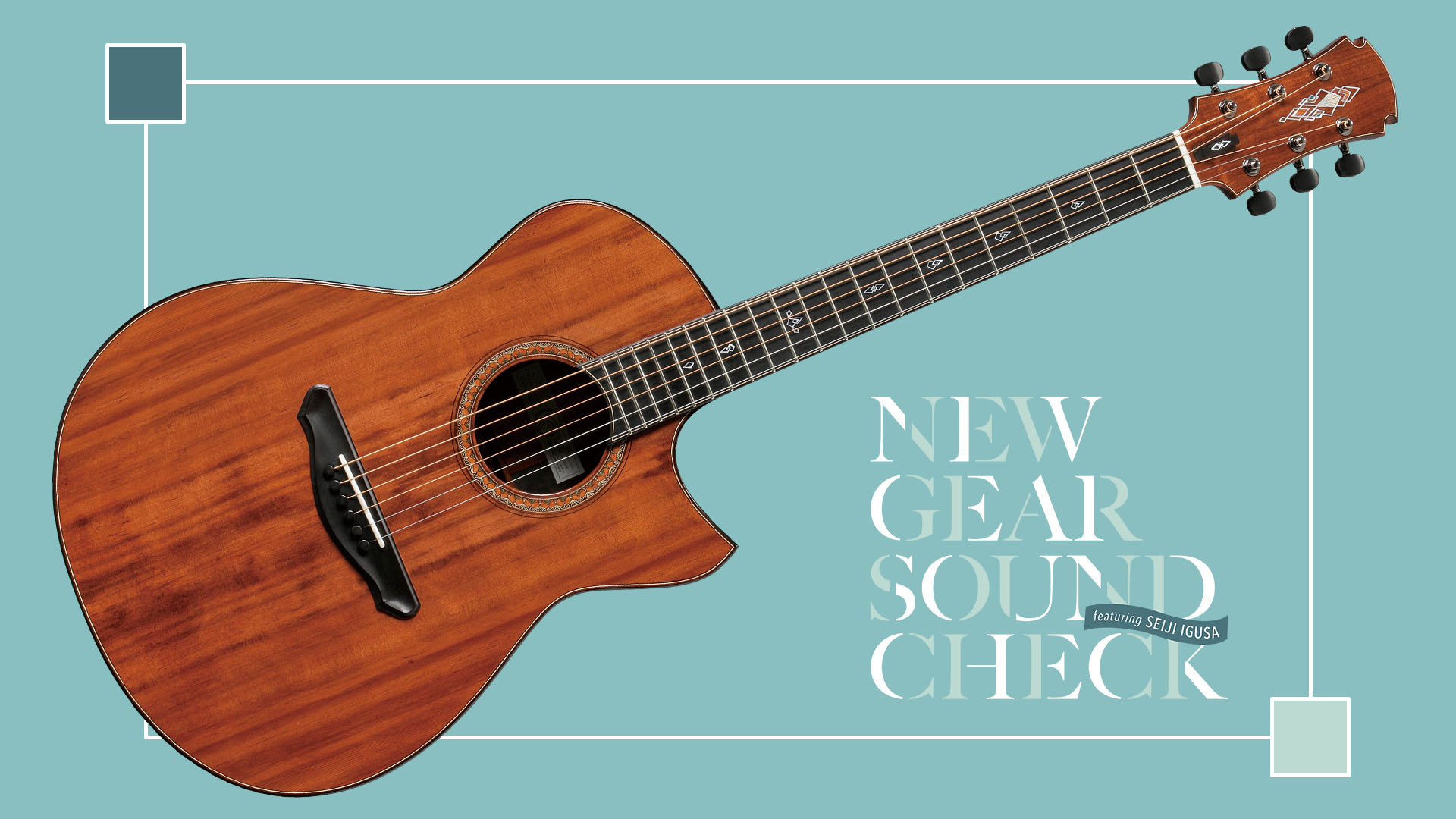 FUJII GUITARS × OGAWA INLAY CRAFT／OOcw - MIKI 200th Anniversary -｜NEW GEAR SOUND CHECK featuring Seiji Igusa - 2025 AUTUMN -