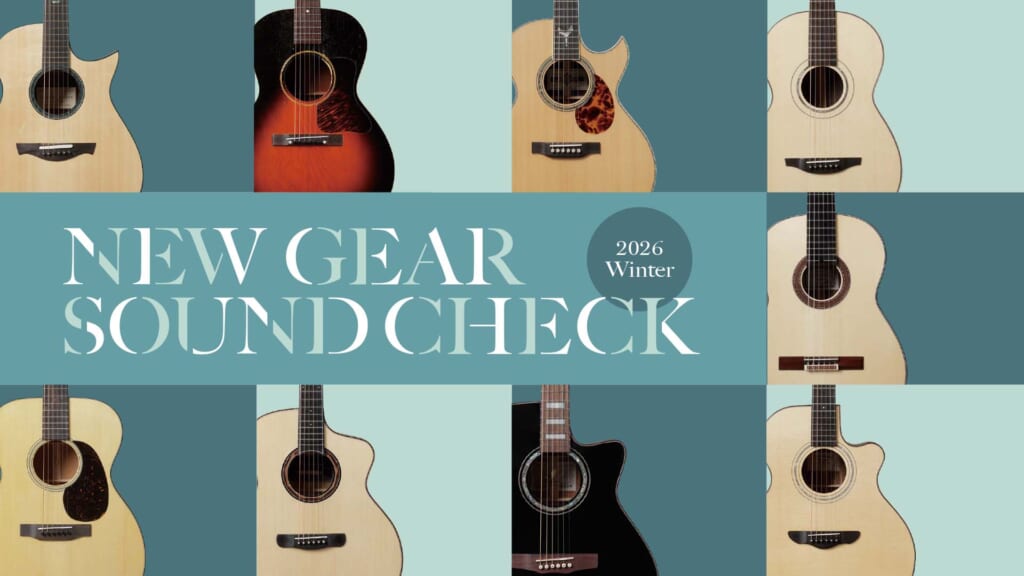 NEW GEAR SOUND CHECK featuring Seiji Igusa - 2026 WINTER -｜新製品を井草聖二が演奏動画付きでチェック！