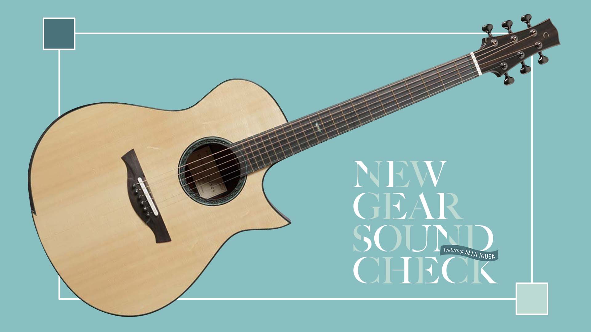 CASEY GUITARS／OM Cutaway｜NEW GEAR SOUND CHECK featuring Seiji Igusa - 2026 WINTER -